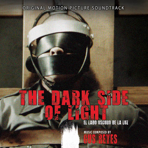 The Dark Side of Light (Gus Reyes)