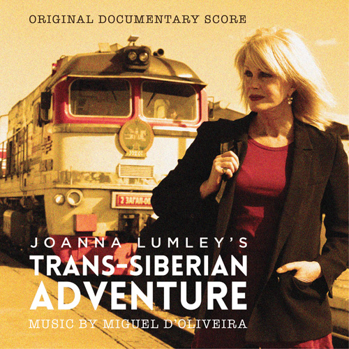 Joanna Lumley’s Trans-Siberian Adventure (Miguel d’Oliveira)